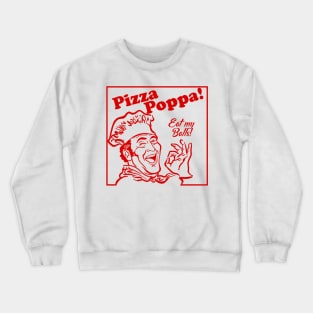 Eat my Pizza Balls Crewneck Sweatshirt